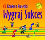 Płyta CD-Audio "6 Konkurs Piosenki Wygraj Sukces"(z podkładami)