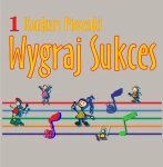 Płyta CD-Audio "1 Konkurs Piosenki Wygraj Sukces"(z podkładami) NOWOŚĆ!!!