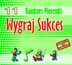Płyta CD-Audio "11 Konkurs Piosenki Wygraj Sukces"(z podkładami)