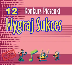 Płyta CD-Audio "12 Konkurs Piosenki Wygraj Sukces"( z podkładami)